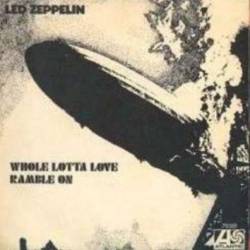 Led Zeppelin : Whole Lotta Love - Ramble On